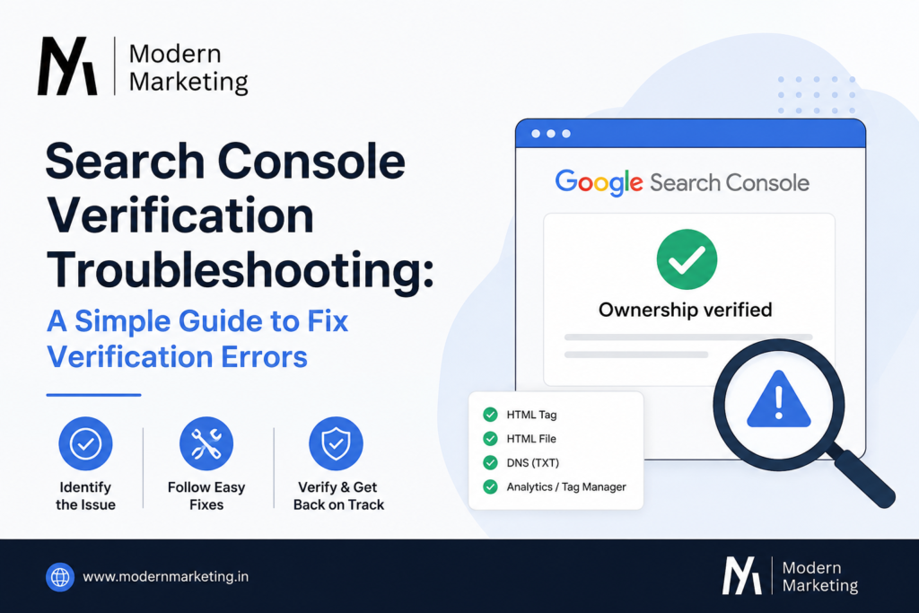 Search Console Verification Troubleshooting guide by Modern Marketing showing common Google Search Console verification errors and simple methods to fix HTML tag, DNS, file upload, and ownership verification issues.